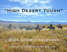 Load image into Gallery viewer, Pre-Order "High Desert Tough" 2026 Cowboy Calendar