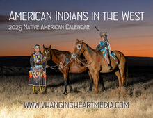 Load image into Gallery viewer, &quot;American Indians in the West&quot; 2025 Native American Calendar